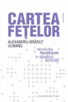 Cartea fetelor. Revolutia Facebook in spatiul social