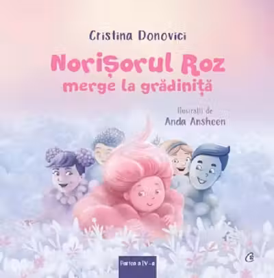 Norisorul roz merge la gradinita vol.IV