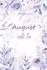 August ești tu