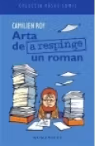 Arta de a respinge un roman