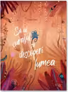 Sa ai curajul sa descoperi lumea