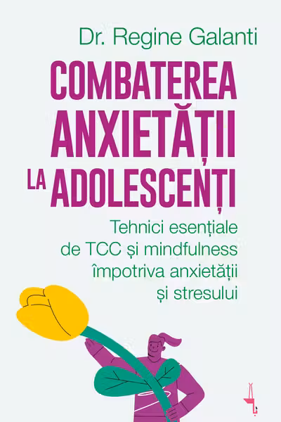 Combaterea anxietății la adolescenți