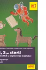 Clasa pregatitoare. MATEMATICA si explorarea mediului. 1, 2, 3... start! Semestrul I