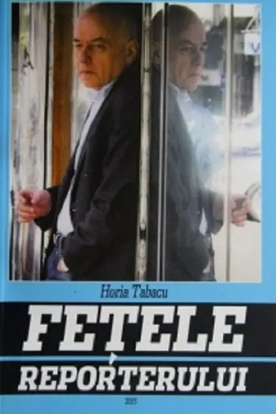 Fetele reporterului