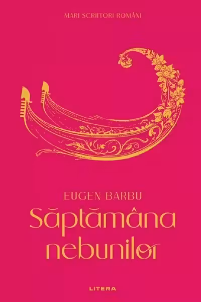 MARI SCRIITORI ROMANI. SAPTAMANA NEBUNILOR.