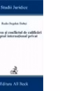 Calificarea si conflictul de calificari in dreptul international privat