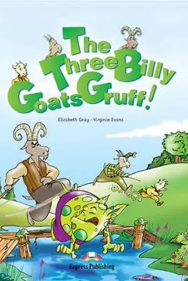 The Three Billy Goats Gruff! - Elizabeth Gray, Virginia Evans