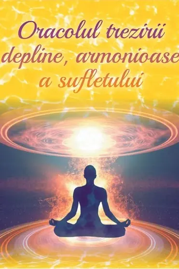 Oracolul trezirii depline, armonioase a sufletului