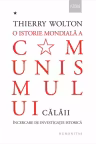 O istorie mondiala a comunismului. Incercare de investigatie istorica