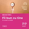 Fii bun cu tine și nu doar cu ceilalți (audiobook)