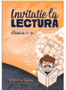 Invitatie la lectura. Auxiliar pentru orele de lectura clasa a 4a