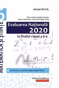 Evaluarea Nationala 2020 la finalul clasei a VI-a. Matematica si Stiinte