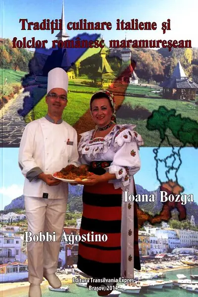 Tradiții culinare italiene și folclor românesc maramureșean