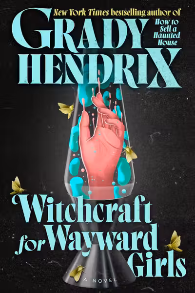 Witchcraft for Wayward Girls