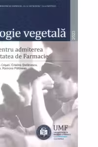 Biologie Vegetala. Teste pentru admiterea la Facultatea de Farmacie 2023