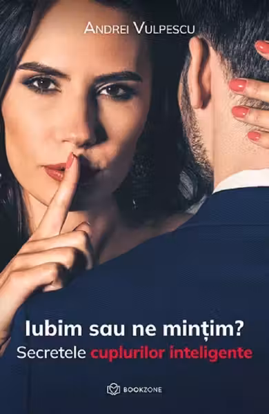 Iubim sau ne mintim