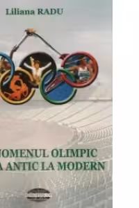 Fenomenul olimpic de la antic la modern