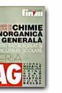 CULEGERE DE PROBLEME DE CHIMIE ANORGANICA SI GENERALA PENTRU BACALAUREAT SI CONCURSURI SCOLARE