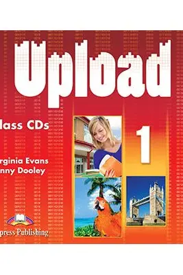 Curs limba engleza Upload 1 Audio Set 2 CD - Virginia Evans, Jenny Dooley