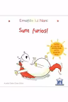 Emotiile lui Noni - Sunt furios