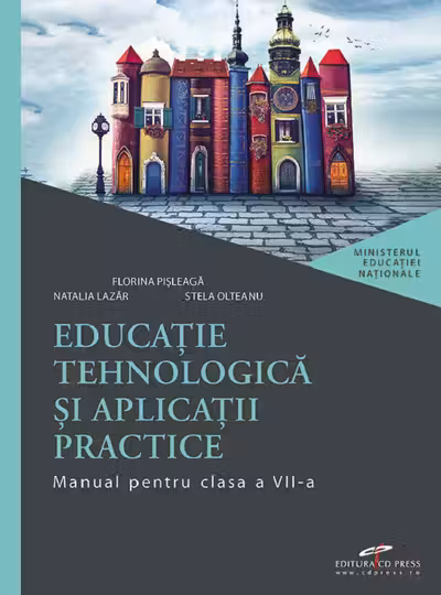 Educație tehnologică și aplicații practice - Clasa 7 - Manual