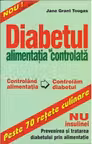 Diabetul si alimentatia controlata. Peste 70 retete culinare - NU insulinei: Prevenirea si tratarea diabetului prin alimentatie