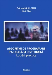 Algoritmi de programare paralela si distribuita. Lucrari practice