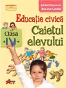 Educatie civica. Caietul elevului clasa a IV-a
