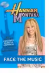 Hannah Montana - Face the music