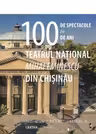 100 de spectacole in 100 de ani la teatrul national Mihai Eminescu