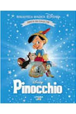 Biblioteca magica. Disney. PINOCCHIO. Editie de colectie