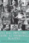Cei mai influenti oameni ai vremurilor noastre