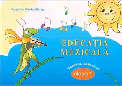 Educatie muzicala, Caietul elevului - clasa 1