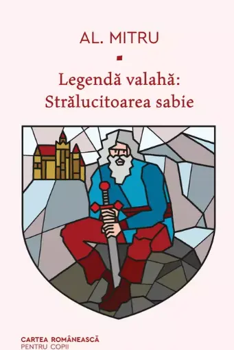 Legenda valaha 3. Stralucitoarea sabie