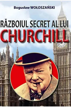 Razboiul secret a lui Churchill