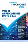 Cambridge Checkpoints VCE IT Applications Units 3 and 4 2015 - Colin Potts, James Lawson