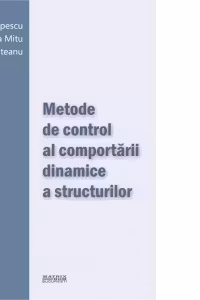 Metode de control al comportarii dinamice a structurilor