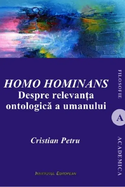 Homo Hominans. Despre relevanța ontologică a umanului