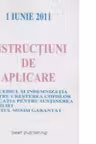Instructiuni de aplicare (concediul si indemnizatia pentru cresterea copiilor, alocatia pentru sustinerea familiei, venitul minim garantat) - 1 iunie 2011