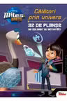 DISNEY. MILES IN SPATIU. Calatori prin univers. 32 de planse cu activitati