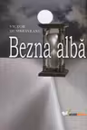 Bezna alba. Dumbraveanu V.