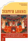 Jertfa laudei - Liturghia psaltica in glasul III si prelucrare corala la doua si trei voci
