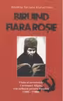 Biruind fiara rosie. Viata si nevointele Cuvioasei Alipia, cea nebuna pentru Hristos (1905-1988)