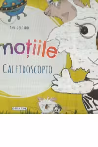 Emotiile lui Caleidoscopio