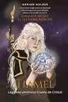 Tiamel. Legenda ultimului Craniu de Cristal