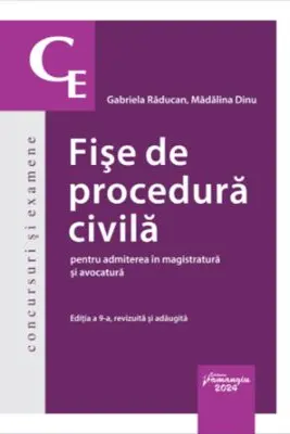 Fise de procedura civila pentru admiterea in magistratura si avocatura. Editia a 9-a - Gabriela Raducan, Madalina Dinu