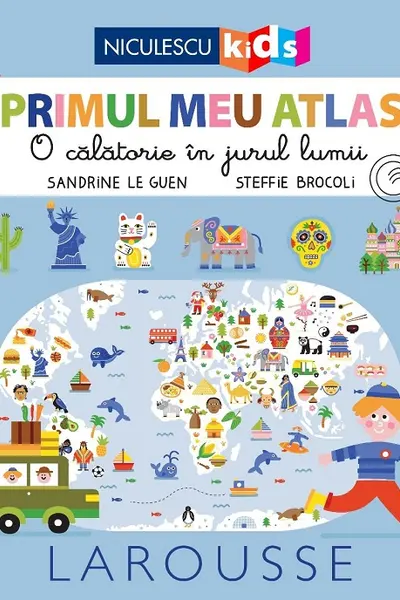 Primul meu atlas. O călătorie în jurul lumii
