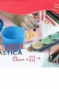 Educație plastica - Clasa a III-a