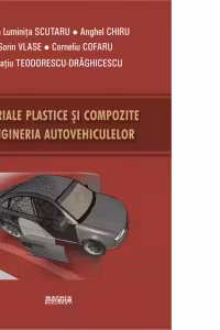 Materiale plastice si compozite in ingineria autovehiculelor
