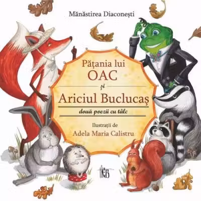 Patania lui Oac si ariciul buclucas. Doua poezii cu talc